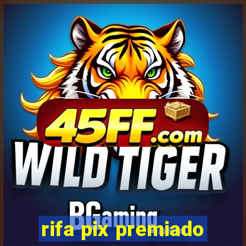 rifa pix premiado